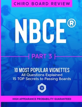 Paperback NBCE Part 3 - Most Popular VIGNETTES for Part 3 Chiropractic Board Review Book