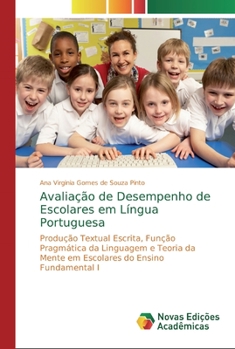 Paperback Avaliação de Desempenho de Escolares em Língua Portuguesa [Portuguese] Book