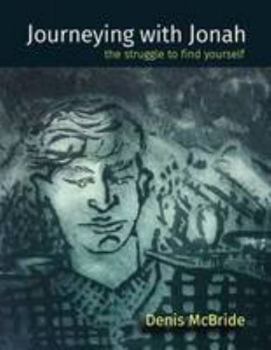 Paperback Journeying with Jonah: The Struggle to Find Yourself Book