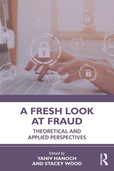 Paperback A Fresh Look at Fraud: Theoretical and Applied Perspectives Book