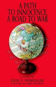 Paperback A Path to Innocence, a Road to War Book