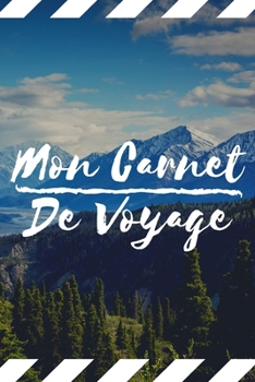 Paperback Mon Carnet De Voyage: Carnet de Voyage pour les voyageurs - 120 Pages [French] Book