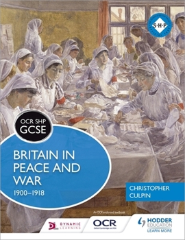 Paperback OCR GCSE History Shp: Britain in Peace and War 1900-1918 Book