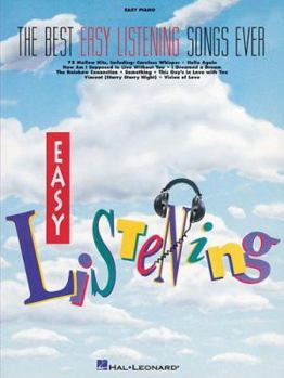 Paperback The Best Easy Listening Songs Ever: Easy Piano Book
