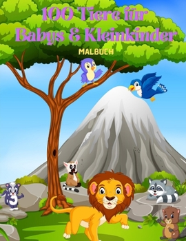 Paperback 100 Tiere für Babys & Kleinkinder - Malbuch [German] Book