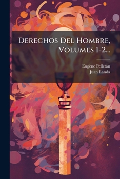 Paperback Derechos Del Hombre, Volumes 1-2... [Spanish] Book