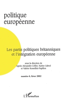 Paperback Les partis politiques britanniques et l'intégration européenne [French] Book