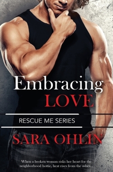 Embracing Love - Book #4 of the Rescue Me