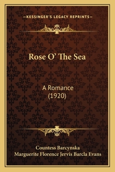 Paperback Rose O' The Sea: A Romance (1920) Book