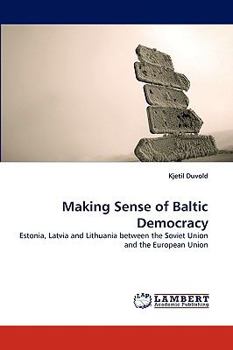 Paperback Making Sense of Baltic Democracy Book