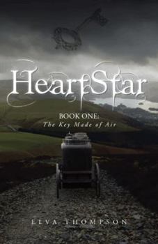 Paperback Heartstar: Book One: The Key Made of Air Book