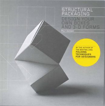 Paperback Structural Packaging: Design Your Own Boxes and 3D Forms (Paper Engineering for Designers and Students) Book