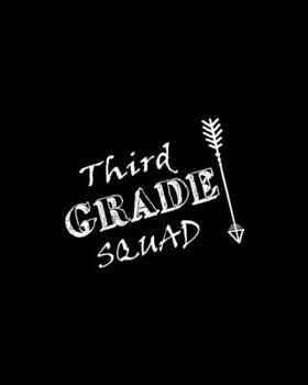 Paperback Third Grade Squad: Teacher Appreciation Notebook Or Journal Book