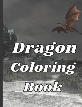 Paperback Dragon Coloring Book: Dragon Coloring Book for Adults is a combination of Mandala and Dragon Art in the Dragon Coloring Book. Book