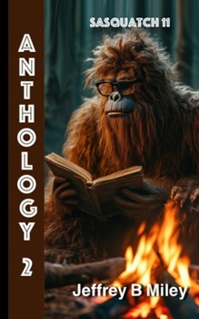 Paperback Sasquatch 11: Anthology 2 Book