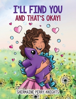 Hardcover I'll Find You And That's Okay [Large Print] Book