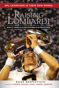 Hardcover Raising Lombardi: What It Takes to Claim Football's Ultimate Prize Book