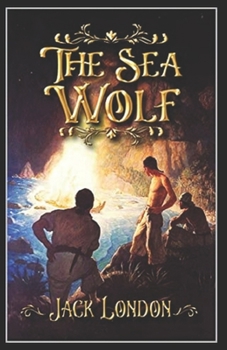 Paperback The Sea-Wolf Illustrated Book
