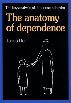 Paperback The Anatomy of Dependence Book