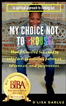 Paperback My Choice Not to Choose Book