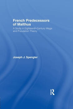 French Predecessors of Malthus: A Study in Eighteenth-Century Wage and Population Theory