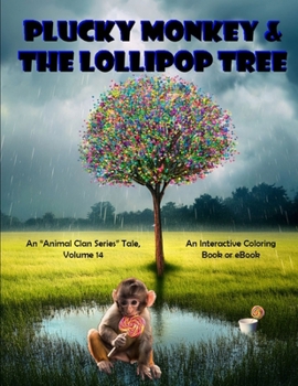 Paperback Plucky Monkey & the Lollipop Tree: Animal Clan Series, Volume 14 Book