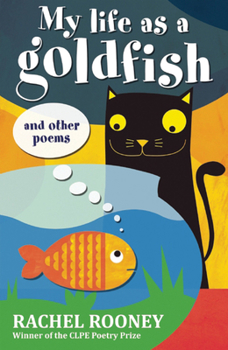 Paperback My Life as a Goldfish: And Other Poems Book