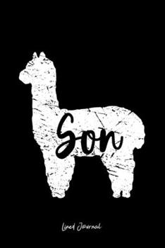 Lined Journal: Son Llama Cute Alpaca Animal Lover Llama-Lover - Black Ruled Notebook - Diary, Writing, Notes, Gratitude, Goal Journal - 6x9 120 pages