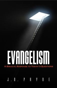 Paperback Evangelism: A Biblical Response to Today's Questions Book