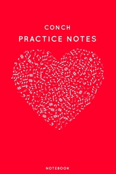 Paperback Conch Practice Notes: Red Heart Shaped Musical Notes Dancing Notebook for Serious Dance Lovers - 6"x9" 100 Pages Journal Book