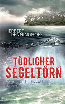 Paperback Tödlicher Segeltörn: Thriller [German] Book