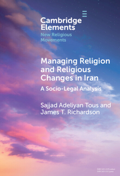 Hardcover Managing Religion and Religious Changes in Iran Book