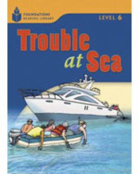 Paperback Trouble at Sea: Foundations Reading Library 6 Book