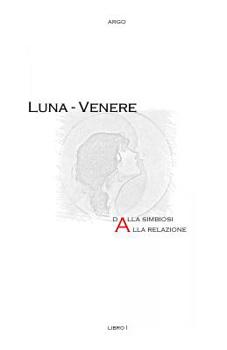 Paperback Luna - Venere. Dalla simbiosi alla relazione [Italian] Book