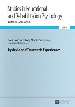 Paperback Dyslexia and Traumatic Experiences Book