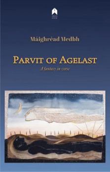 Paperback Parvit of Agelast: A Fantasy in Verse Book