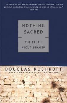 Paperback Nothing Sacred: The Truth About Judaism Book