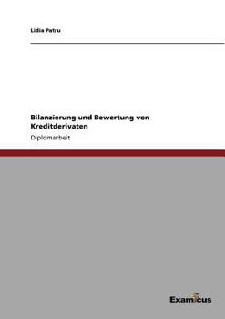 Paperback Bilanzierung und Bewertung von Kreditderivaten [German] Book