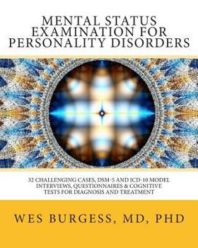 Paperback Mental Status Examination for Personality Disorders: 32 Challenging Cases, DSM and ICD-10 Model Interviews, Questionnaires & Cognitive Tests for Diagn Book