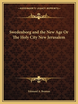Paperback Swedenborg and the New Age Or The Holy City New Jerusalem Book