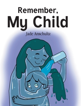 Hardcover Remember, My Child Book