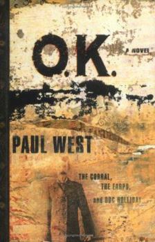 Hardcover Ok: The Corral the Earps and Doc Holliday a Novel Book