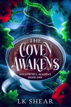 The Coven Awakens: Hollow Hill Academy Book One