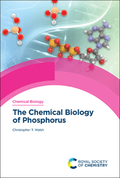 Hardcover Chemical Biology of Phosphorus Book