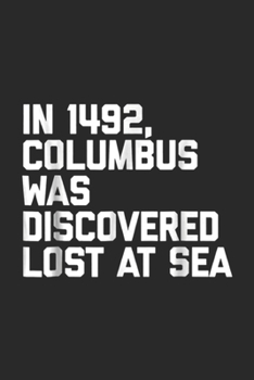 in 1492, columbus was discovered lost at sea: 1491 DECOLONIZE COLUMBUS DAY American Indian Eagle Chief Journal/Notebook Blank Lined Ruled 6x9 100 Pages