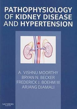 Paperback Pathophysiology of Kidney Disease and Hypertension Book
