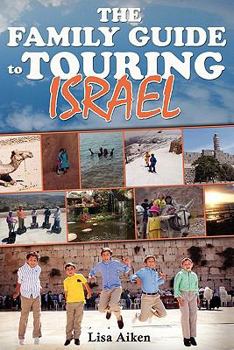 Paperback The Family Guide to Touring Israel Book