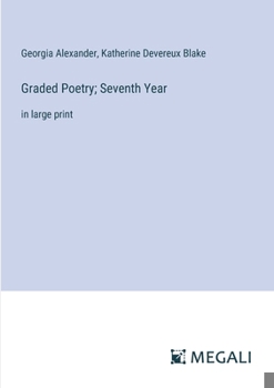 Paperback Graded Poetry; Seventh Year: in large print Book