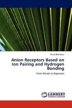 Paperback Anion Receptors Based on Ion Pairing and Hydrogen Bonding Book