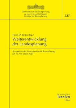 Paperback Weiterentwicklung Der Landesplanung: Symposium Des Zentralinstituts Fur Raumplanung Am 14. November 2005 [German] Book